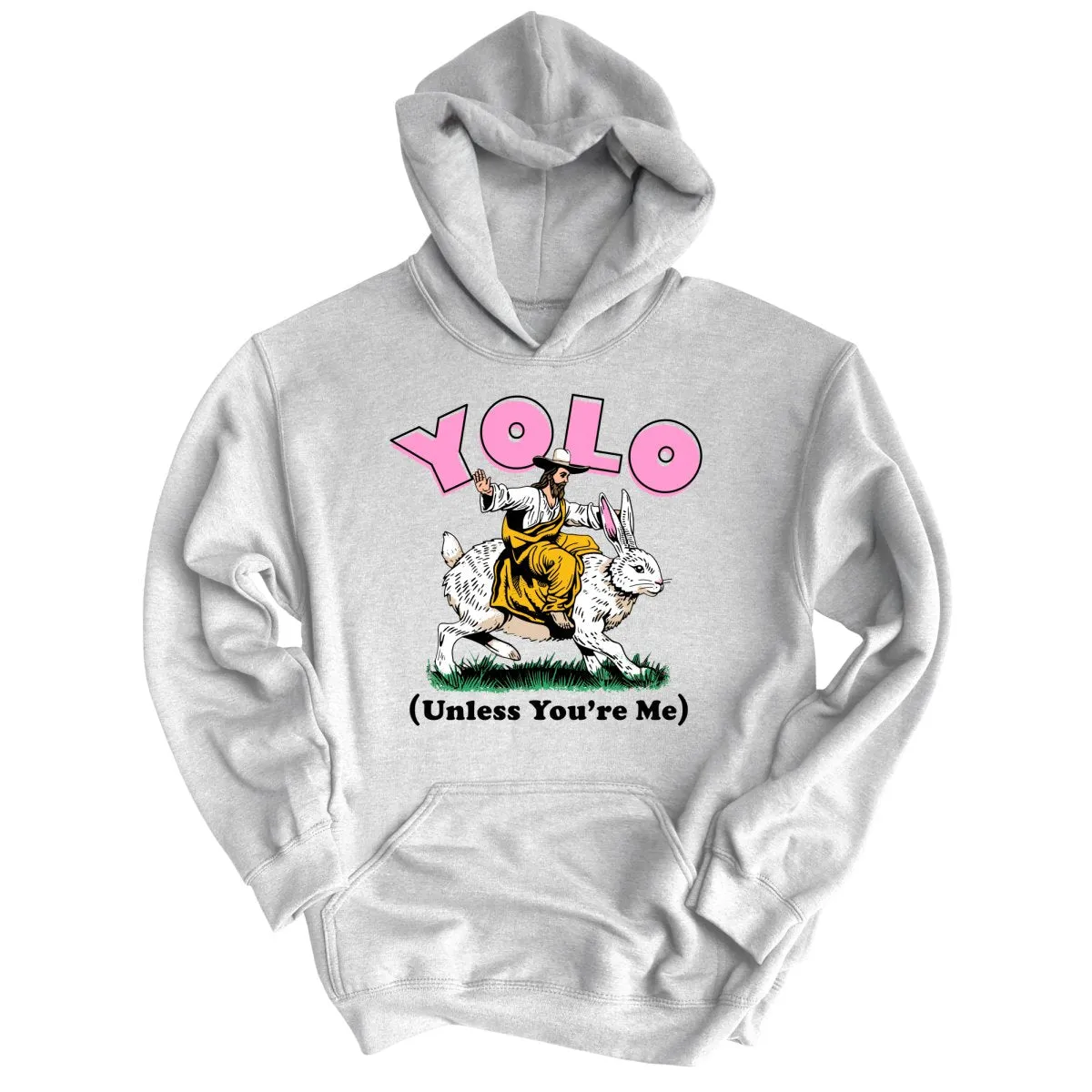 YOLO Unless You're Me Hoodie