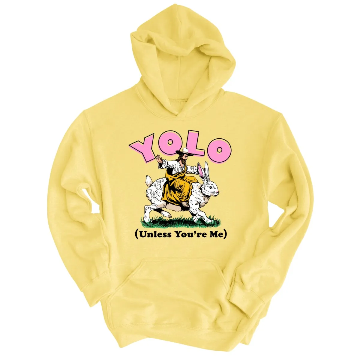 YOLO Unless You're Me Hoodie