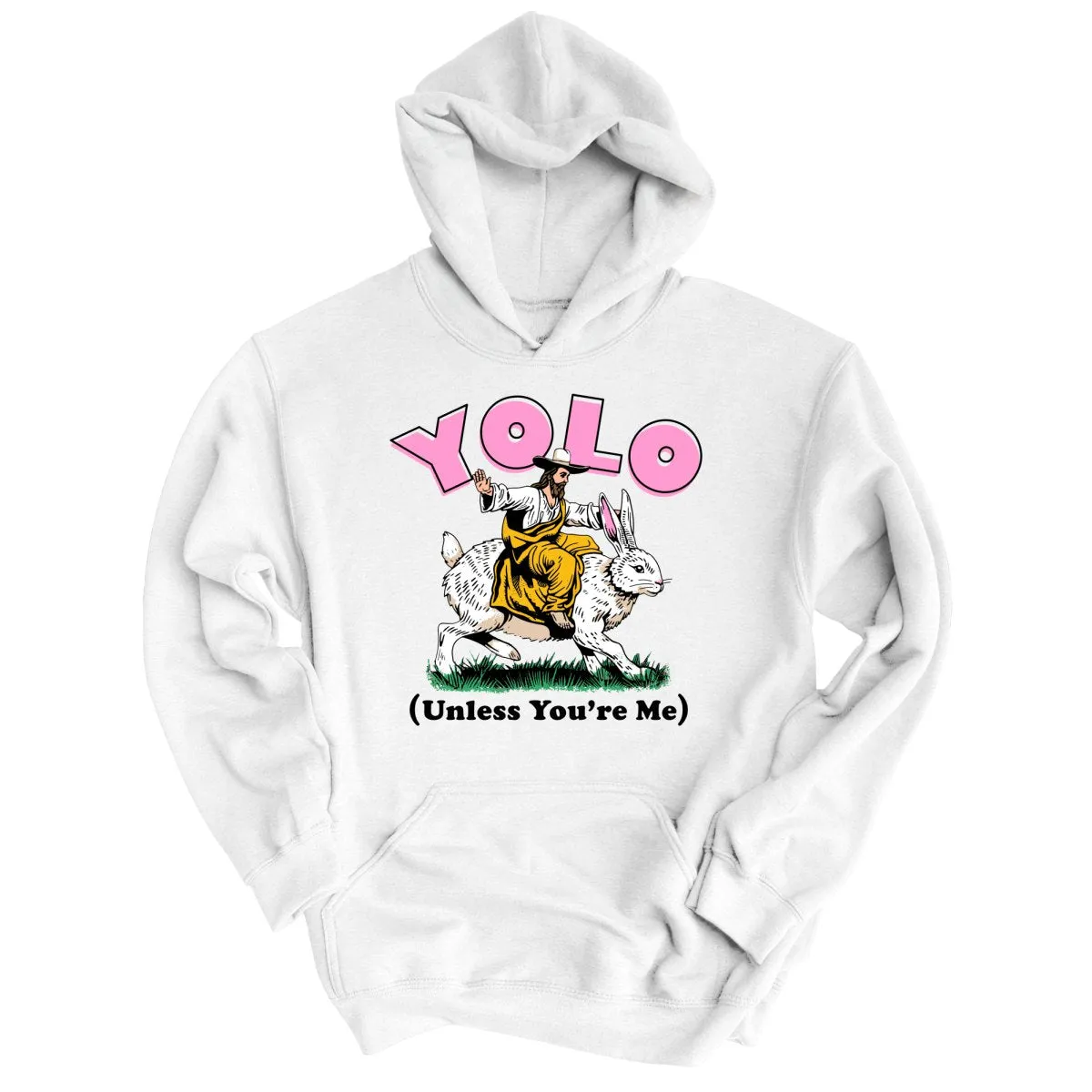 YOLO Unless You're Me Hoodie