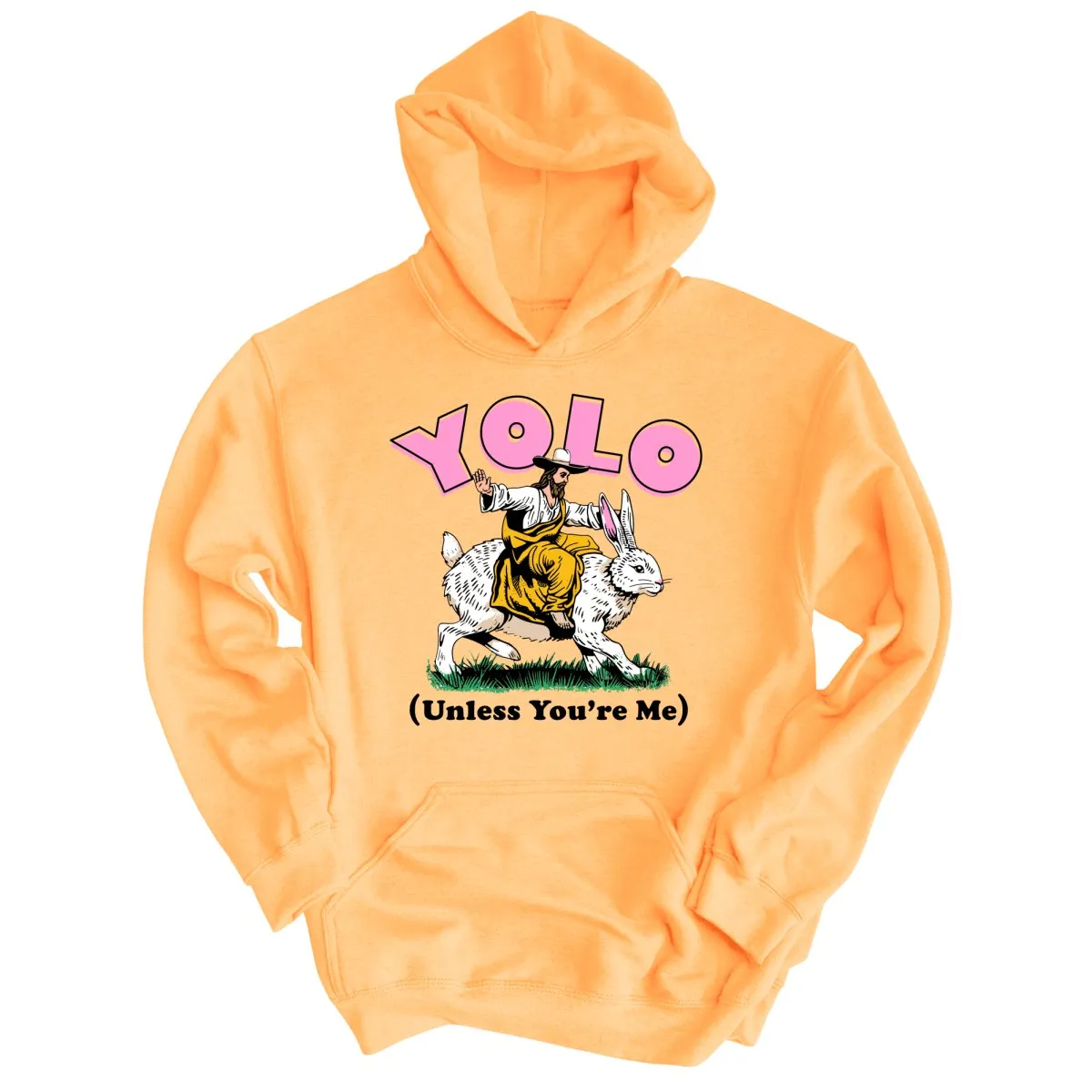 YOLO Unless You're Me Hoodie